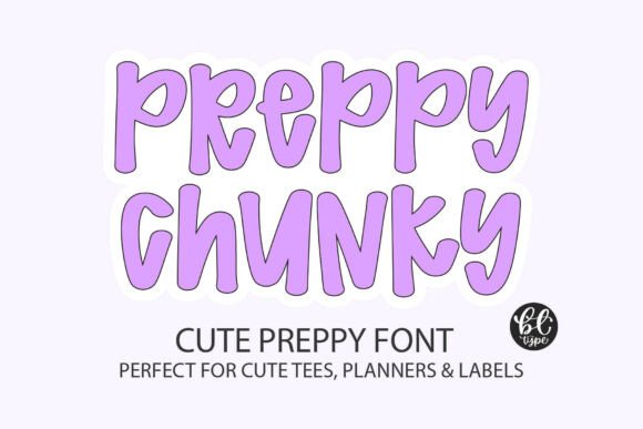 Discover the Playful Charm of Preppy Chunky Font