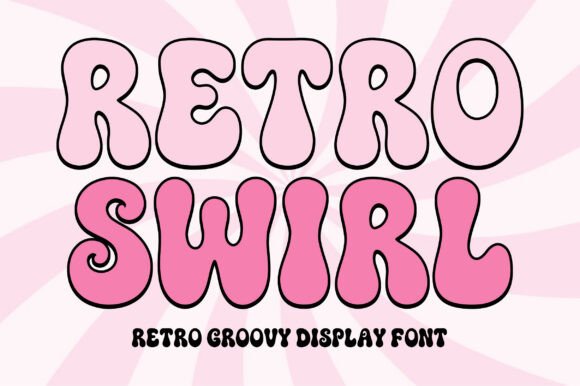 Retro Swirl: A Groovy Display Font for Modern Designs